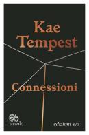 Connessioni di Kae Tempest edito da E/O