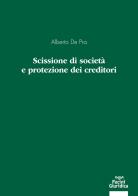 Scissione di società e protezione dei creditori di Alberto De Pra edito da Pacini Giuridica