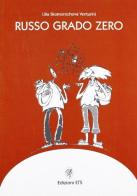 Russo. Grado zero di Lilia Skomorochova Venturini edito da Edizioni ETS