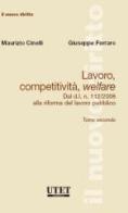 Lavoro, competitività, welfare vol.2 di Maurizio Cinelli, Giuseppe Ferraro edito da Utet Giuridica