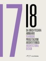 Da Unich Pescara 17-18. Progettazione architettonica. Ediz. italiana e inglese edito da LetteraVentidue