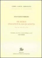 De rebus per epistolam quaesitiis (Vat. Lat. 5233, ff. 1r-53r) di Aulo G. Parrasio edito da Storia e Letteratura