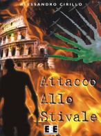 Attacco allo stivale di Alessandro Cirillo edito da EEE-Edizioni Esordienti E-book