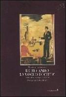 Ricercando la voglia di città. Didattica, materiali, catalogo, progetto, avvenire di Massimo Giovannini edito da Gangemi Editore