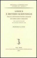 Logica e metodo scientifico nelle «Contradictiones logicae» di Girolamo Cardano, con l'aggiunta del testo dell'edizione lionese del 1663 di F. La Nave edito da Ist. Editoriali e Poligrafici