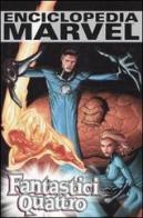 Fantastici quattro. Enciclopedia Marvel vol.3 edito da Panini Comics