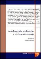 Autobiografie scolastiche e scelta universitaria edito da Firenze University Press