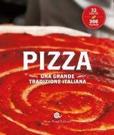 Pizza. Una grande tradizione italiana edito da Slow Food