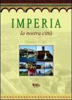 Imperia. La nostra città edito da Centro Stampa Offset