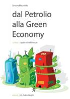 Dal petrolio alla green economy di Simone Malacrida edito da ADL