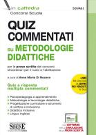 Quiz commentati su metodologie didattiche per le prove scritte dei concorsi straordinari per il ruolo e l'abilitazione. Con software di simulazione edito da Edizioni Giuridiche Simone