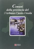 Comuni della provincia del Verbano-Cusio-Ossola edito da Consiglio Regionale Piemonte