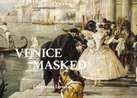 Venice masked di Guerrino Lovato edito da Gambier Keller