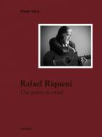 Rafael Riqueni, guitarra di Olivier Deck edito da Contrejour
