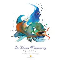Der Lüsner Wasserzwerg-Lo gnometto dell'acqua di Ulrike Silgoner edito da Autopubblicato