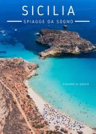 Sicilia. Spiagge da sogno di Giacomo Di Grazia edito da Youcanprint
