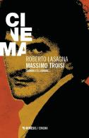 Massimo Troisi. Quando c'è l'amore... di Roberto Lasagna edito da Mimesis