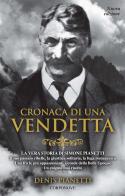 Cronaca di una vendetta. La vera storia di Simone Pianetti di Denis Pianetti edito da Corponove