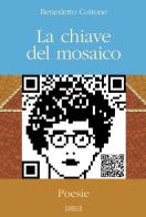 La chiave del mosaico di Benedetto Cottone edito da Carello