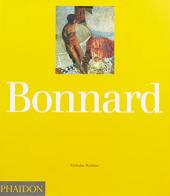 Bonnard. Ediz. inglese di Nicholas Watkins edito da Phaidon