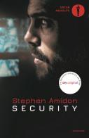 Security di Stephen Amidon edito da Mondadori