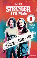 Stranger Things. L'estate segreta di Undici e Max di Jennifer Brody edito da Mondadori