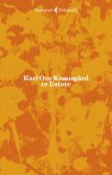 In estate di Karl Ove Knausgård edito da Feltrinelli