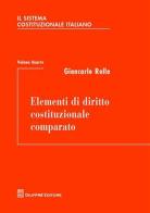 Il sistema costituzionale italiano vol.4 di Giancarlo Rolla edito da Giuffrè