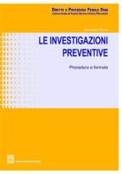 Le investigazioni preventive. Procedure e formule di Luigi G. Velani edito da Giuffrè
