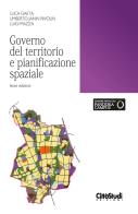 Governo del territorio e pianificazione spaziale di Luca Gaeta, Umberto Janin Rivolin, Luigi Mazza edito da CittàStudi