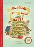 Il Natale della famiglia Gatti. Ediz. a colori di Lucy Brownridge edito da Emme Edizioni