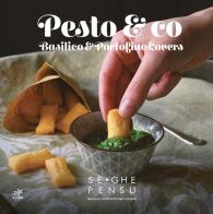Pesto & co. Basilico & Portofino Lovers. Ediz. italiana e inglese edito da Geko