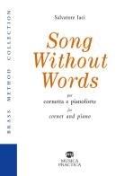 Song without words. Partitura di Salvatore Iaci edito da Musica Practica