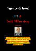 U.S.A. Serial killers story. Ediz. italiana vol.5 di Peter Louis Arnell edito da Youcanprint