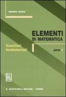 Elementi di matematica vol.1 di Giorgio Giorgi edito da Giappichelli