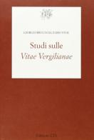 Studi sulle vitae vergilianae di Giorgio Brugnoli, Fabio Stok edito da Edizioni ETS