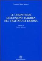 Le competenze dell'unione europea nel trattato di Lisbona di Vincenzo M. Sbrescia edito da Edizioni Scientifiche Italiane