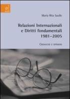Relazioni internazionali e diritti fondamentali 1981-2005. Cronache e opinioni di M. Rita Saulle edito da Aracne
