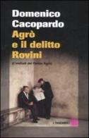 Agrò e il delitto Rovini. (L'endiadi del dottor Agrò) di Domenico Cacopardo edito da Baldini Castoldi Dalai
