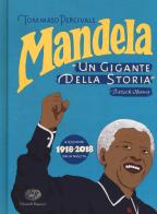 Mandela. Un gigante della storia di Tommaso Percivale edito da Einaudi Ragazzi