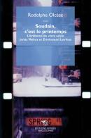 Soudain, c'est le printemps. L'évidence de vivre selon Jonas Mekas et Emmanuel Levinas di Rodolphe Olcèse edito da Éditions Mimésis