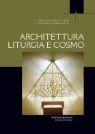 Architettura liturgia e cosmo di François Boespflug, Albert Gerhards, David Banon edito da Qiqajon