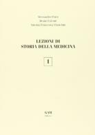 Lezioni di storia della medicina vol.1 di Alessandro Porro, Bruno Falconi, Antonia Francesca Franchini edito da Gam Editrice