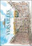Versailles en aquarelle di Valérie Bajou edito da Officina Libraria
