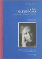 Il viso dell'enigma. Antologia poetica 1971-1998 di Justo J. Padròn edito da FrancoPuzzoEditore