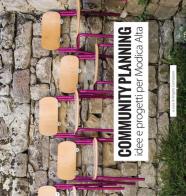 Community planning. Idee e progetti per Modica alta edito da Kromatoedizioni