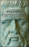 Politeia. Gli ordini sociali in Platone e nella società tradizionale di Carmelo Muscato edito da Qanat