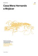 Casa Mera Hernando a Mojácar. Storia di una piccola costruzione trasformata in una (grande) casa. Ediz. multilingue di Nicola Flora edito da Cratera