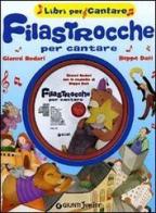 Filastrocche per cantare. Ediz. illustrata. Con CD Audio di Gianni Rodari, Beppe Dati edito da Giunti Junior