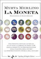 La moneta di Myrta Merlino edito da Sperling & Kupfer